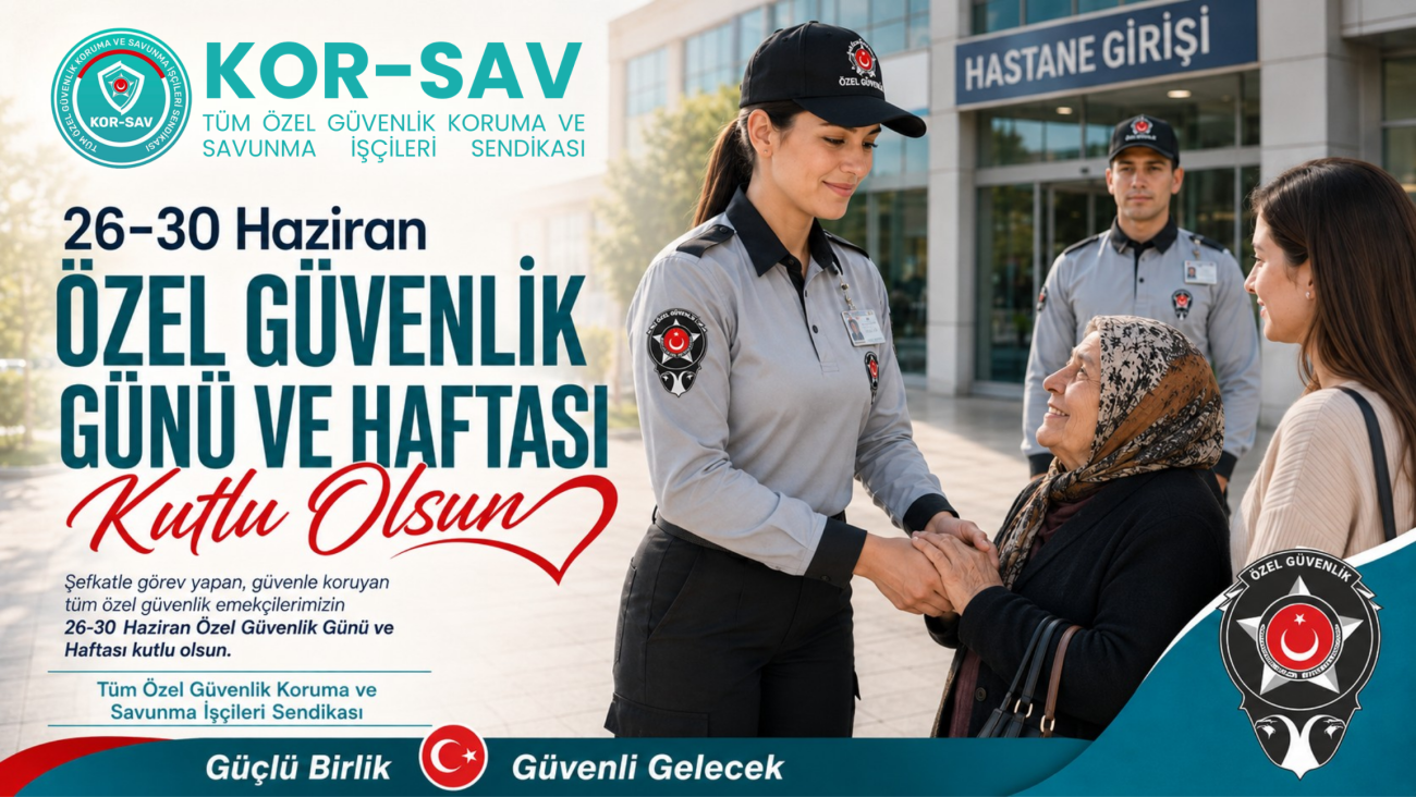 26-30 Haziran Özel Güvenlik Günü ve Haftası Kutlu Olsun