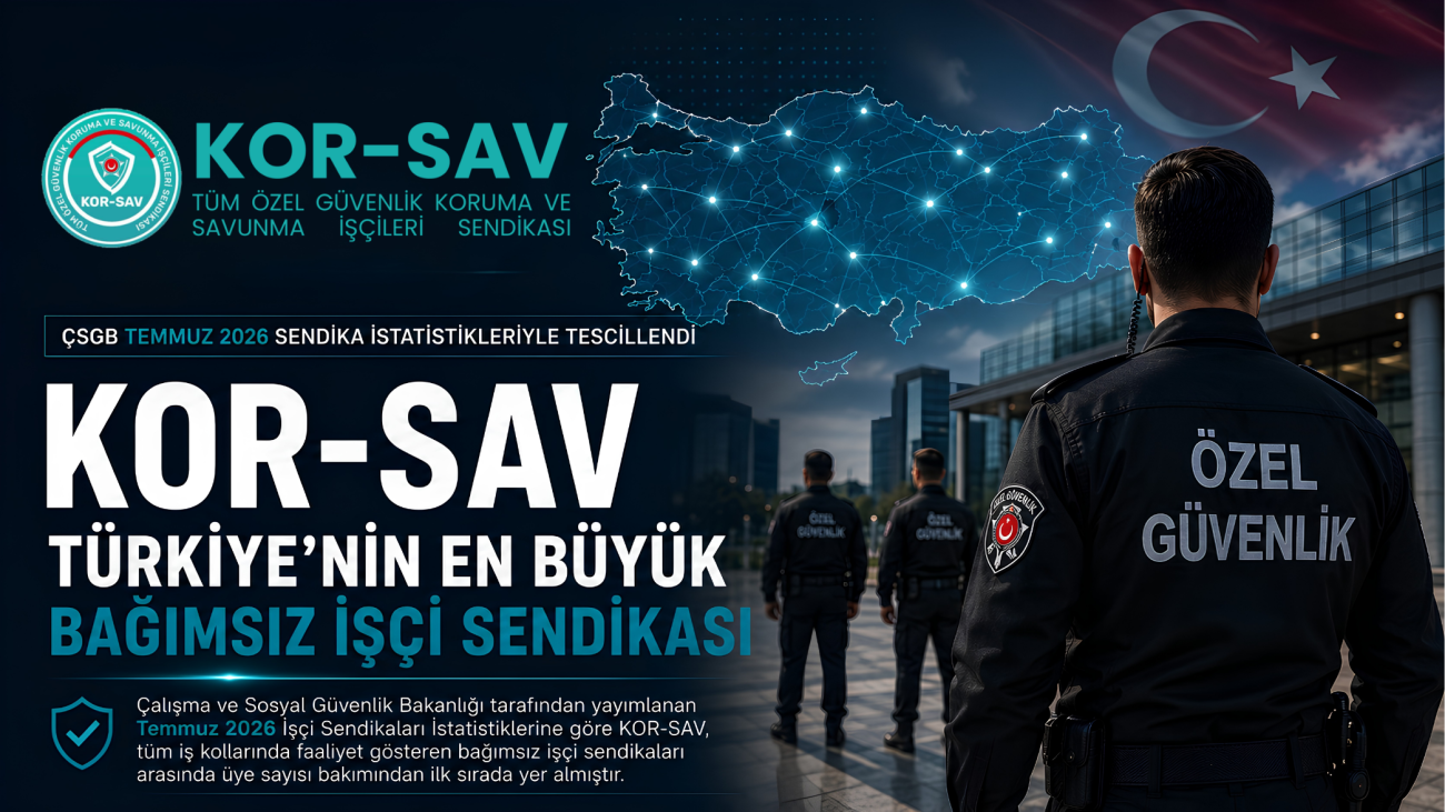 Üyelerimizin Güveniyle Zirvedeyiz, KOR-SAV Türkiye’nin En Büyük Bağımsız İşçi Sendikası Oldu